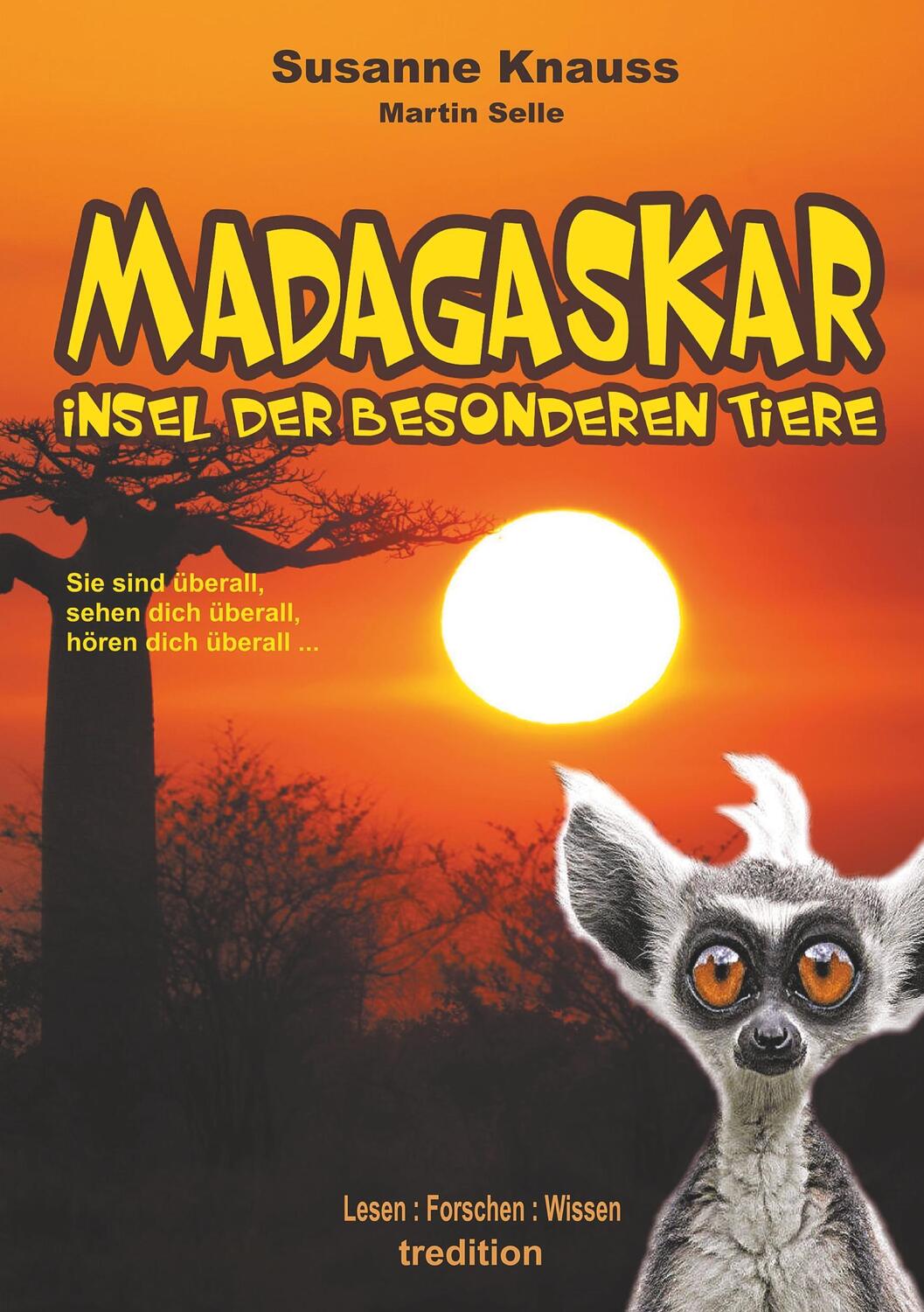 Cover: 9783743976689 | MADAGASKAR - Insel der besonderen Tiere | Martin Selle (u. a.) | Buch
