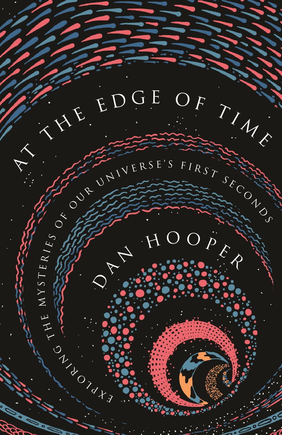 Cover: 9780691206424 | At the Edge of Time | Dan Hooper | Taschenbuch | Englisch | 2021