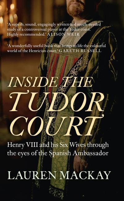 Cover: 9781445645599 | Inside the Tudor Court | Lauren Mackay | Taschenbuch | Englisch | 2015