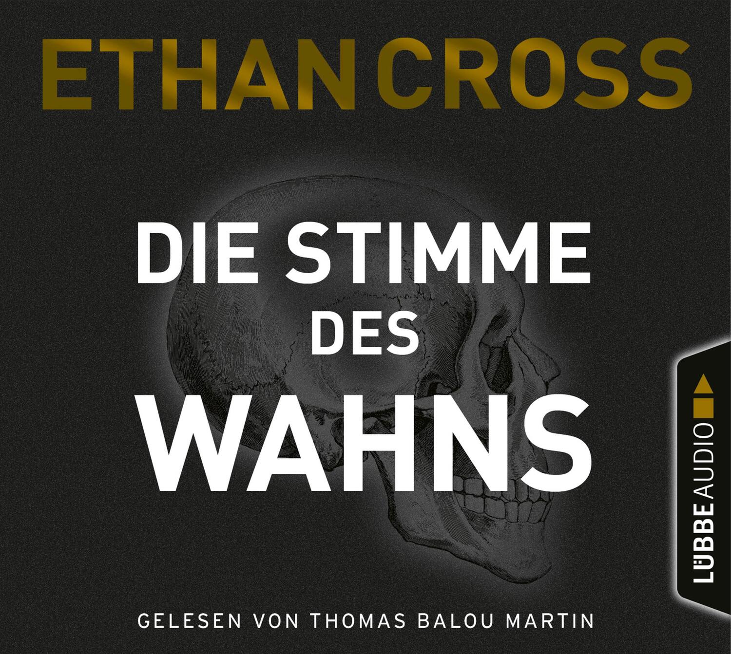 Cover: 9783785783696 | Die Stimme des Wahns | Thriller. | Ethan Cross | Audio-CD | Deutsch