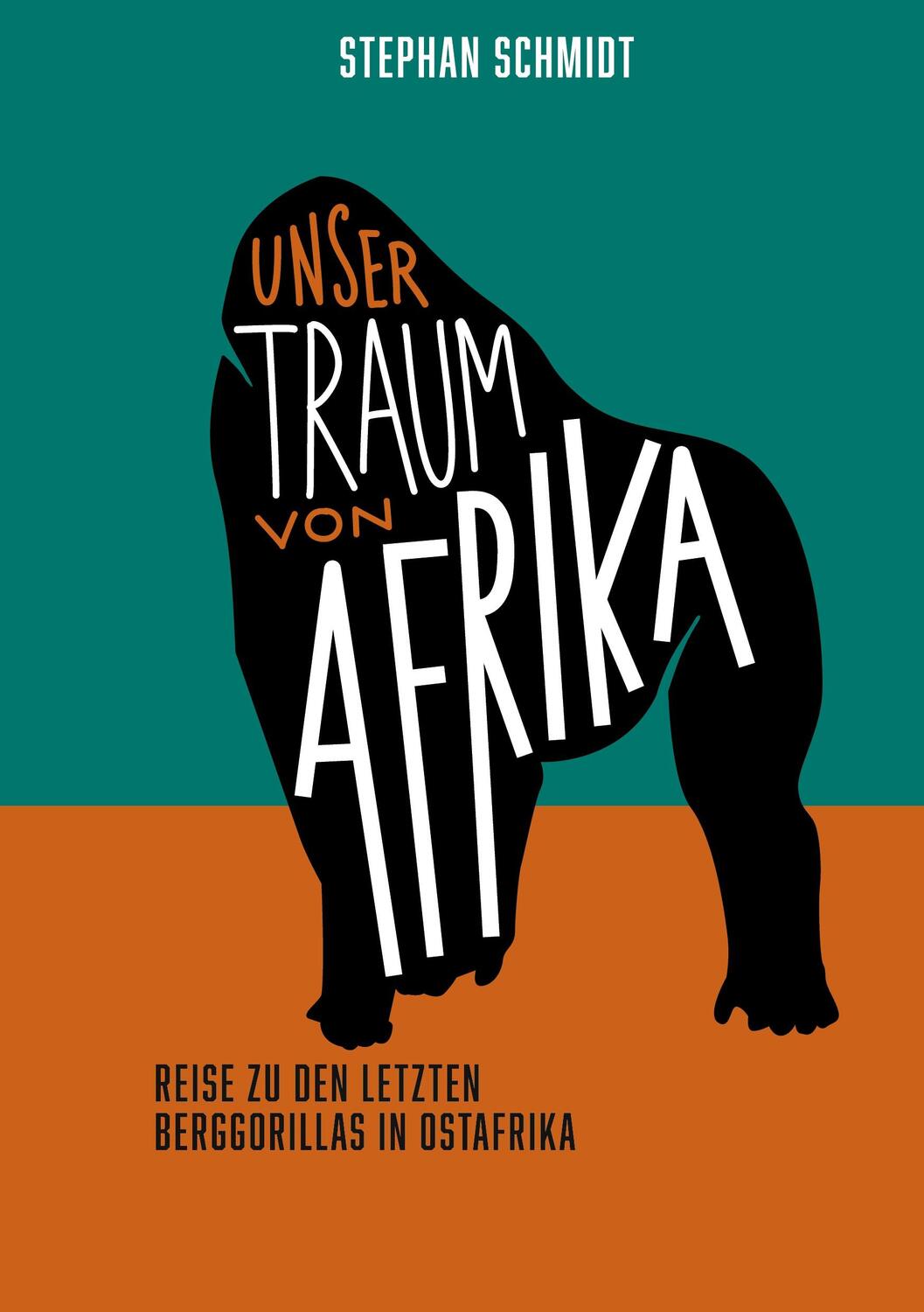 Cover: 9783738617528 | Unser Traum von Afrika | Stephan Schmidt | Taschenbuch | Paperback