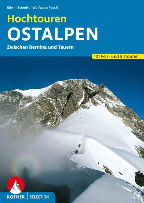 Cover: 9783763330102 | Hochtouren Ostalpen | Edwin Schmitt (u. a.) | Taschenbuch | 368 S.