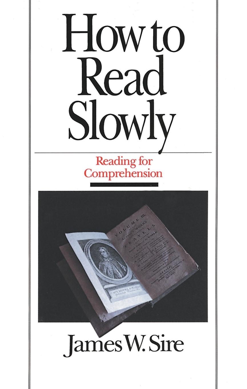 Cover: 9780877883579 | How to Read Slowly | Reading for Comprehension | James W. Sire | Buch