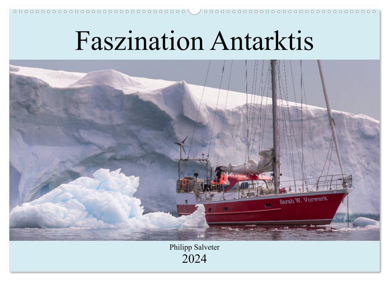 Cover: 9783675522251 | Faszination Antarktis (Wandkalender 2024 DIN A2 quer), CALVENDO...