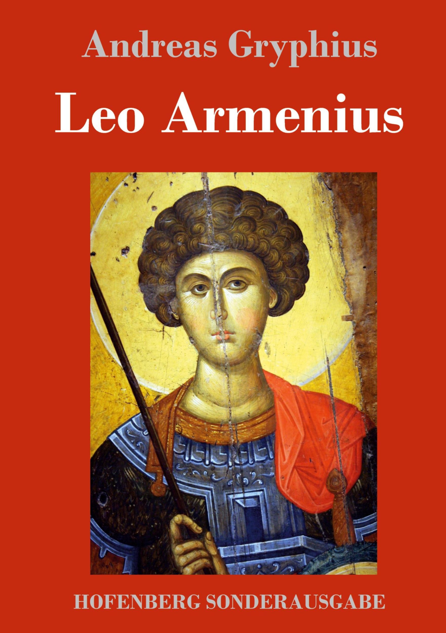 Cover: 9783843091589 | Leo Armenius | Andreas Gryphius | Buch | HC runder Rücken kaschiert