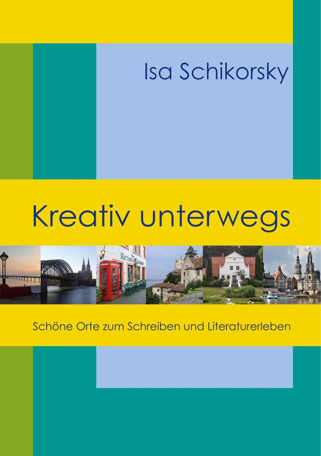 Cover: 9783746067285 | Kreativ unterwegs | Schöne Orte zum Schreiben und Literaturerleben