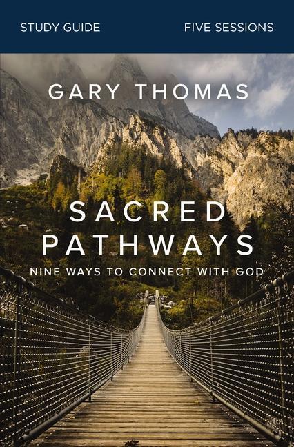 Cover: 9780310122098 | Sacred Pathways Bible Study Guide | Nine Ways to Connect with God