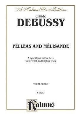 Cover: 9780769273174 | Pelleas and Melisande | Claude Debussy | Klavierauszug | Englisch