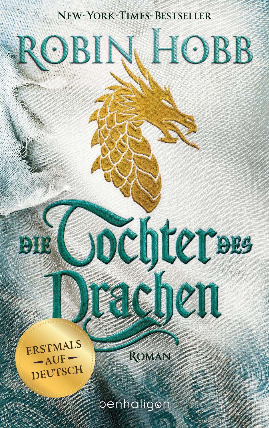 Cover: 9783764532291 | Die Tochter des Drachen | Roman - Erstmals auf Deutsch | Robin Hobb