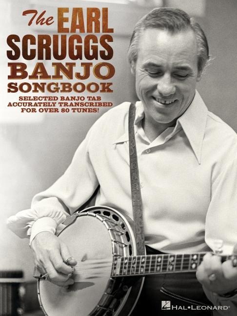 Cover: 9781476814551 | The Earl Scruggs Banjo Songbook: Selected Banjo Tab Accurately...