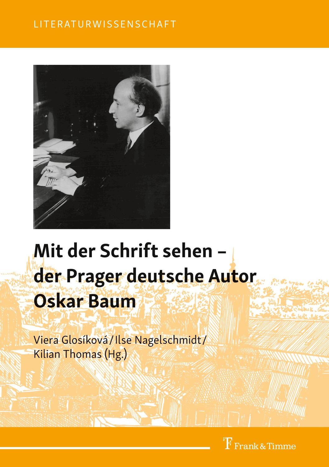 Cover: 9783732907175 | Mit der Schrift sehen - der Prager deutsche Autor Oskar Baum | Buch