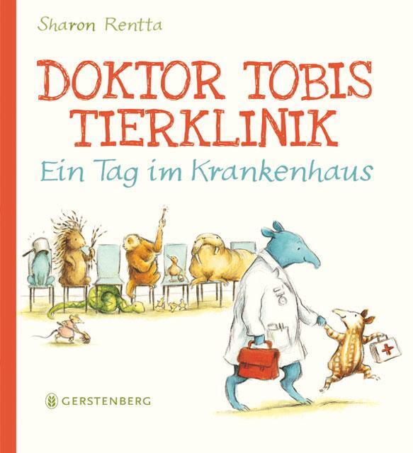 Cover: 9783836953825 | Doktor Tobis Tierklinik | Ein Tag im Krankenhaus | Sharon Rentta