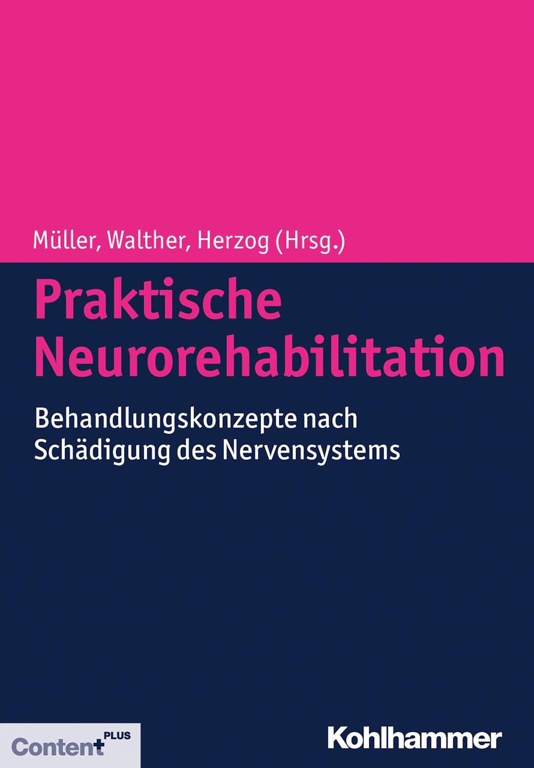Cover: 9783170198890 | Praktische Neurorehabilitation | Friedemann Müller (u. a.) | Buch