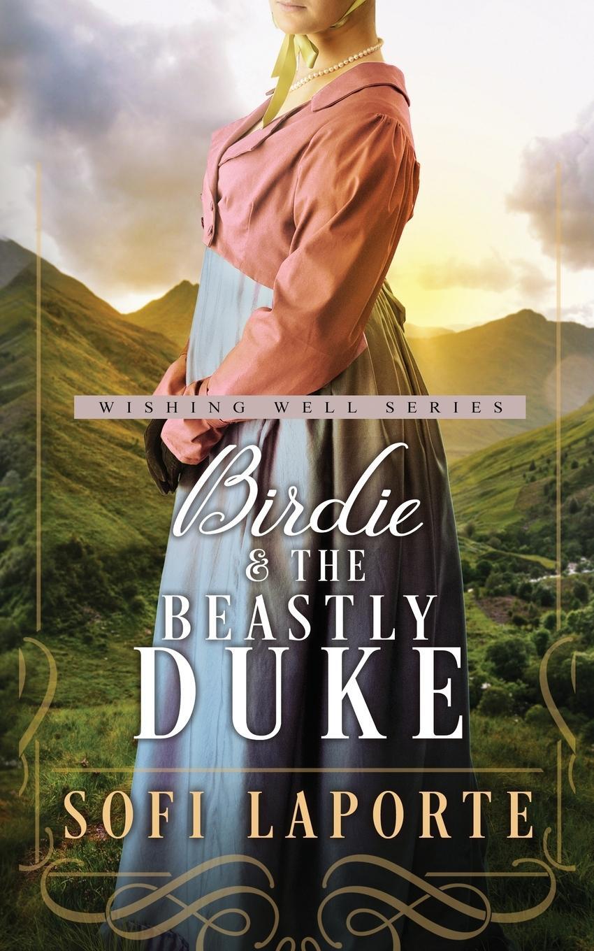 Cover: 9783950519037 | Birdie and the Beastly Duke | Sofi Laporte | Taschenbuch | Paperback