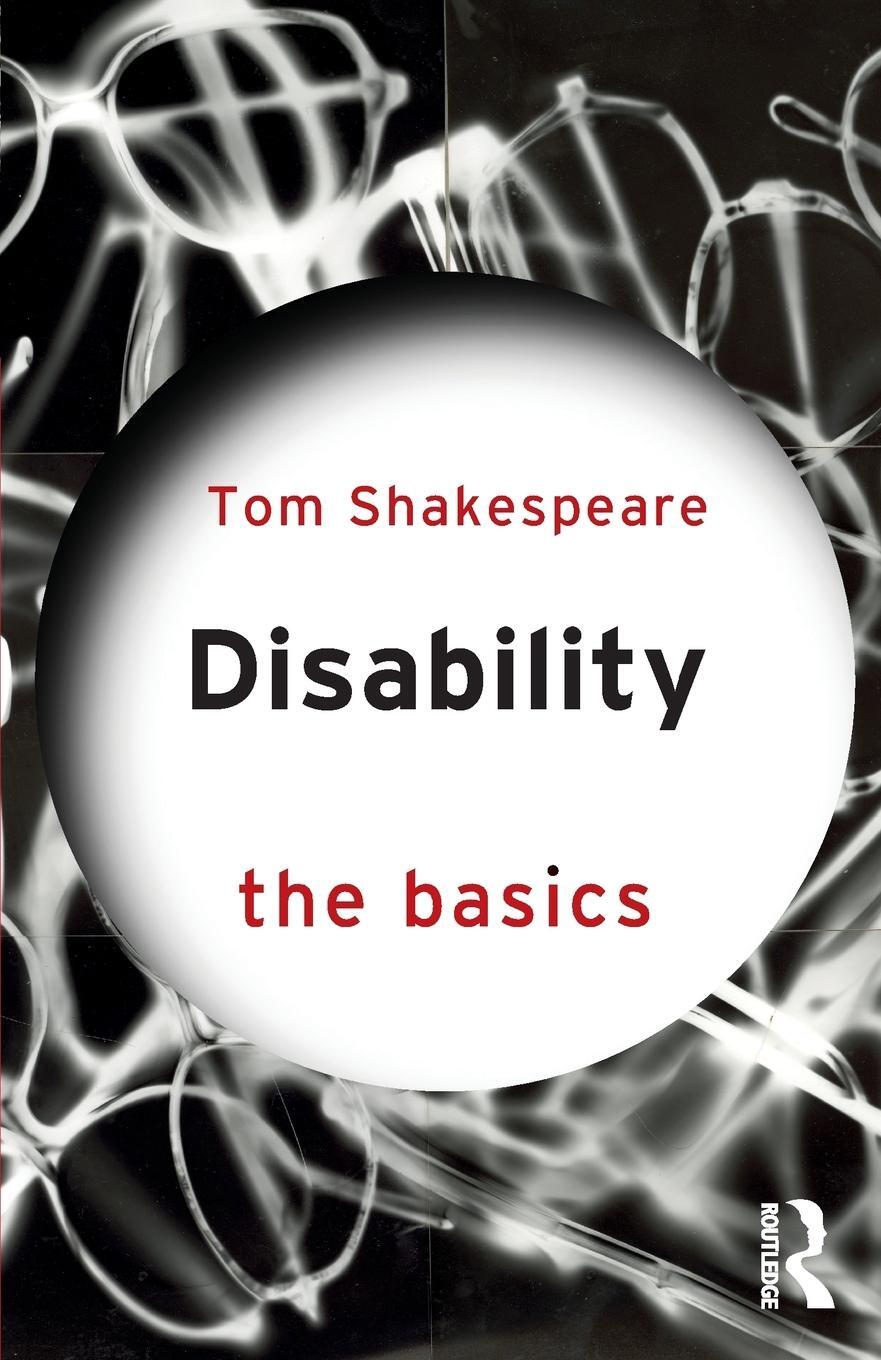 Cover: 9781138651395 | Disability | The Basics | Tom Shakespeare | Taschenbuch | Paperback