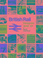 Cover: 9780711038370 | British Rail Designed 1948-97 | David Lawrence | Buch | Gebunden