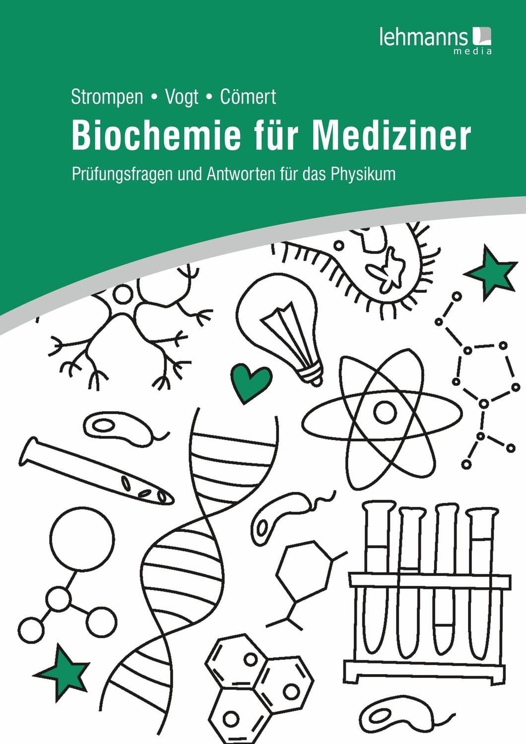Cover: 9783965430389 | Biochemie für Mediziner | Oliver Strompen (u. a.) | Taschenbuch | 2020