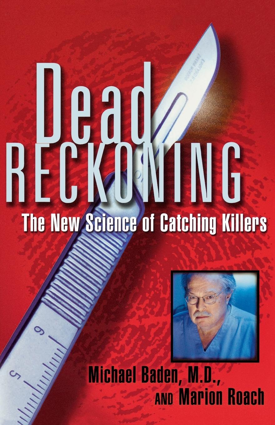 Cover: 9780684852713 | Dead Reckoning | The New Science of Catching Killers | Baden (u. a.)