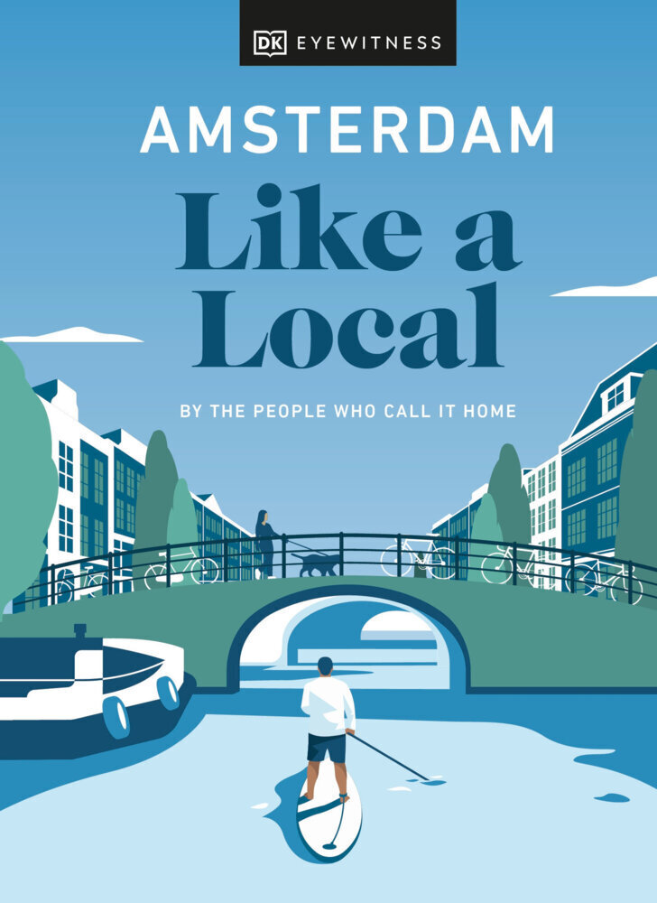 Cover: 9780241523858 | Amsterdam Like a Local | By the people who call it home | Buch | 2022