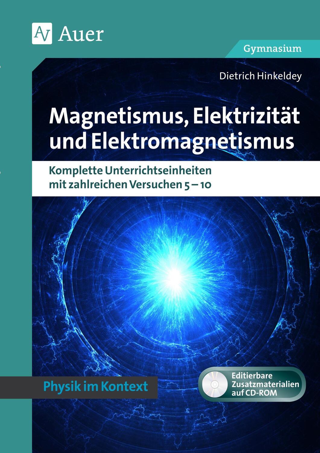 Cover: 9783403078180 | Magnetismus, Elektrizität und Elektromagnetismus | Dietrich Hinkeldey