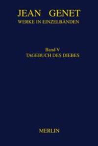 Cover: 9783875362138 | Werke in Einzelbänden 5. Tagebuch des Diebes | Jean Genet | Buch
