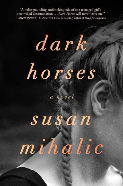 Cover: 9781982133849 | Dark Horses | A Novel | Susan Mihalic | Buch | Englisch | 2021