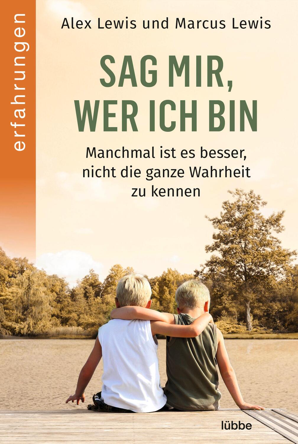 Cover: 9783404617227 | Sag mir, wer ich bin | Alex Lewis (u. a.) | Taschenbuch | 368 S.