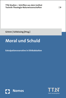 Cover: 9783848755042 | Moral und Schuld | Exkulpationsnarrative in Ethikdebatten | Buch