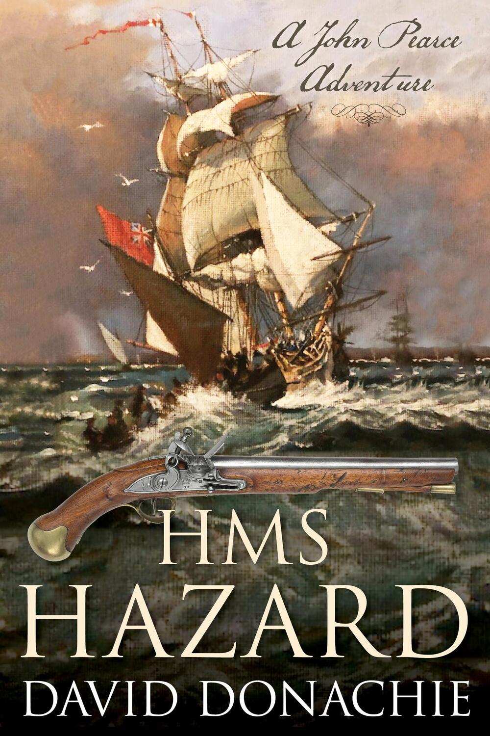 Cover: 9781493060658 | HMS Hazard | A John Pearce Adventure | David Donachie | Buch | 2021