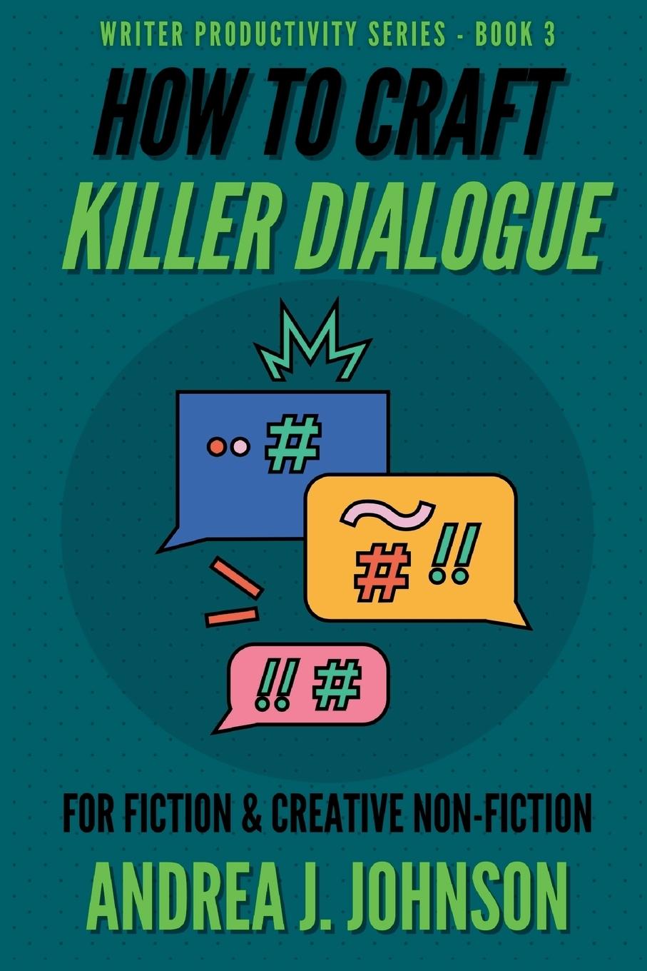 Cover: 9781737688051 | How to Craft Killer Dialogue for Fiction &amp; Creative Non-Fiction | Buch