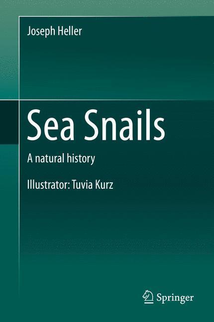 Cover: 9783319154510 | Sea Snails | A natural history | Joseph Heller | Buch | Englisch