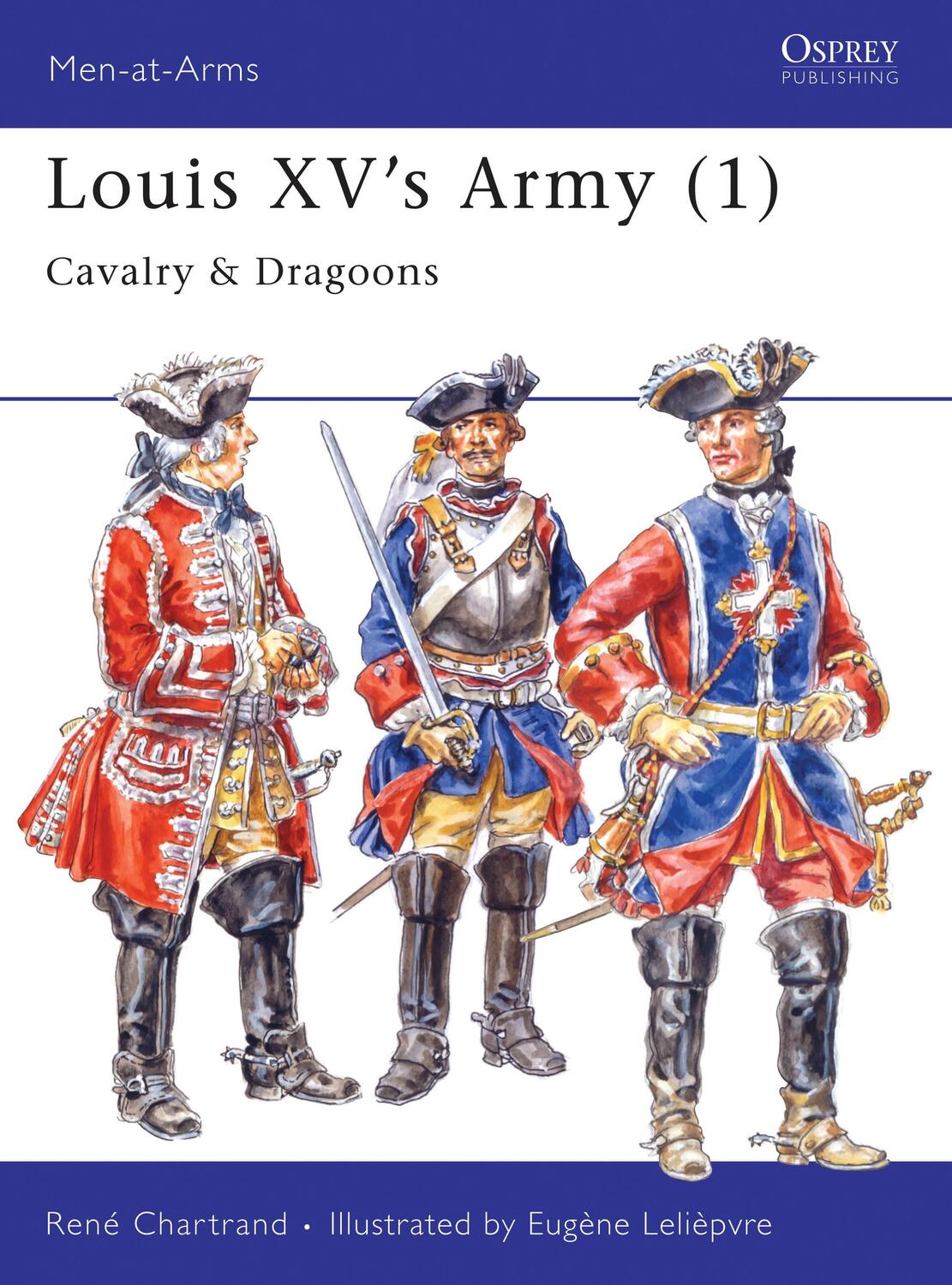Cover: 9781855326026 | Louis XV's Army (1): Cavalry &amp; Dragoons | René Chartrand | Taschenbuch