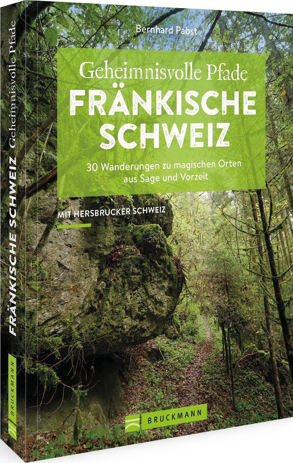 Cover: 9783734319853 | Geheimnisvolle Pfade Fränkische Schweiz | Bernhard Pabst | Taschenbuch