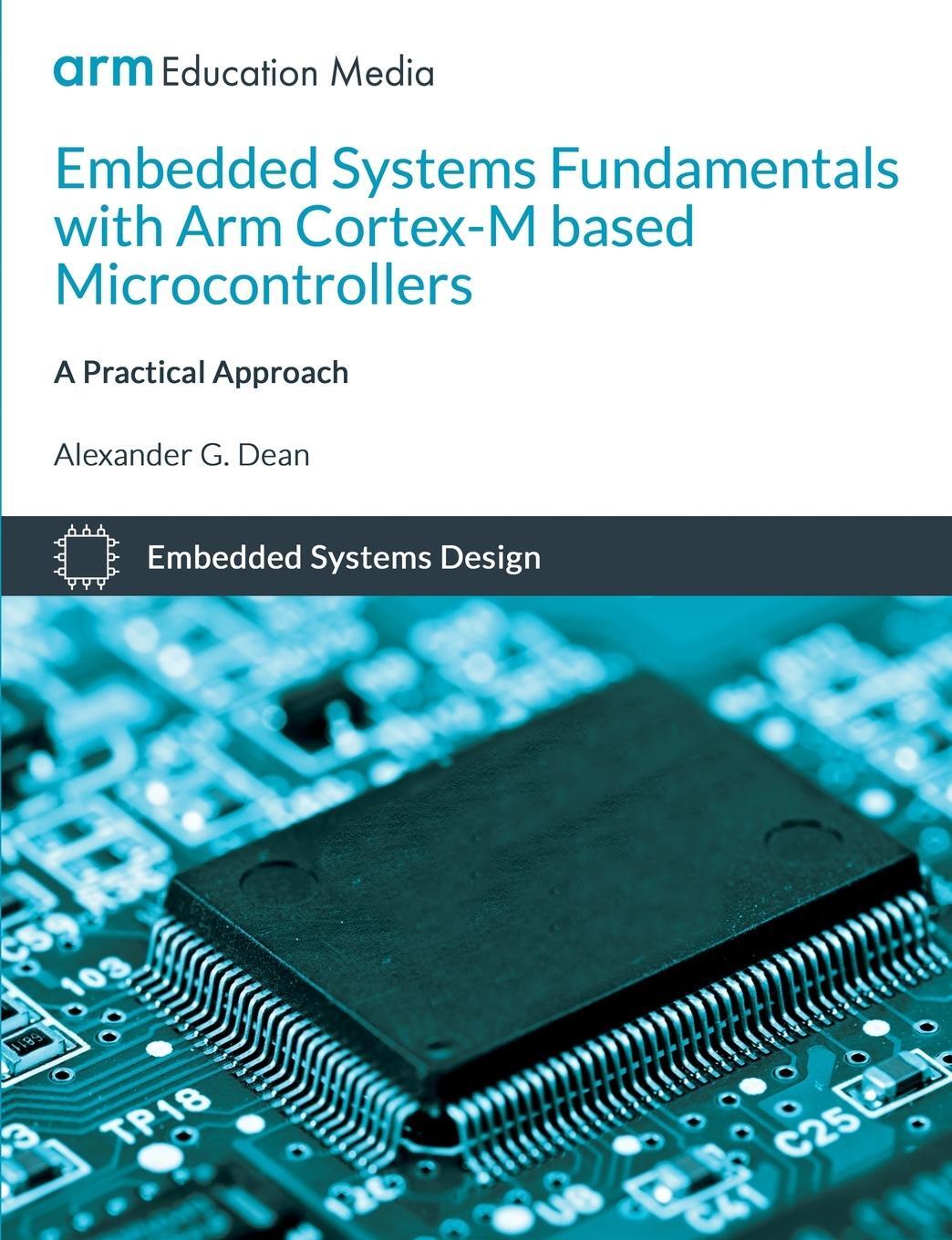 Cover: 9781911531036 | Embedded Systems Fundamentals with ARM Cortex-M based Microcontrollers