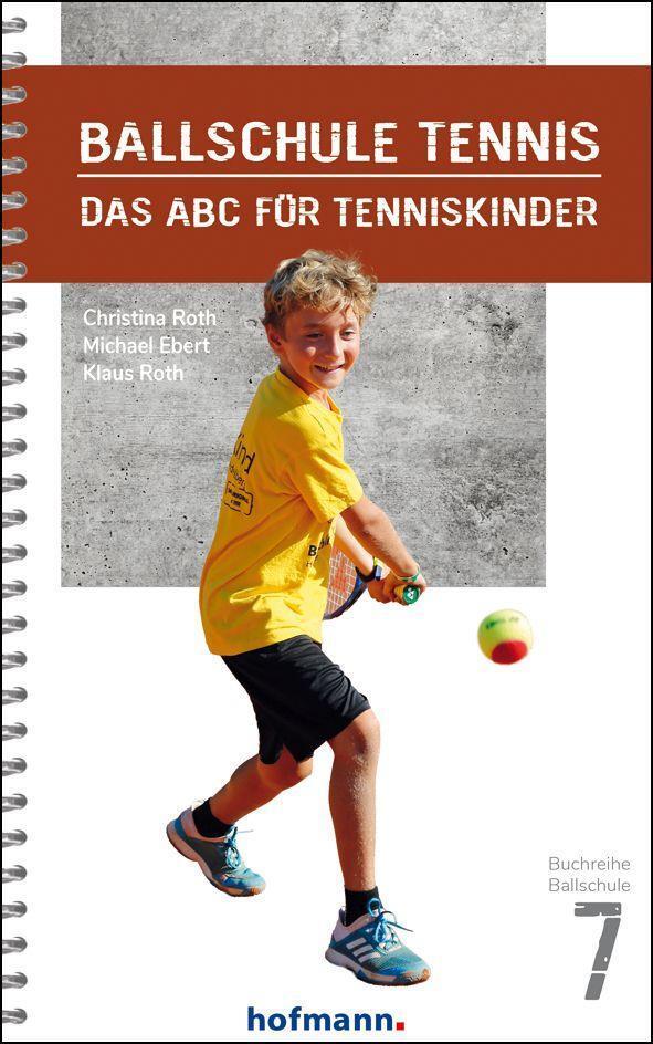 Cover: 9783778080702 | Ballschule Tennis | Das ABC für Tenniskinder | Christina Roth (u. a.)