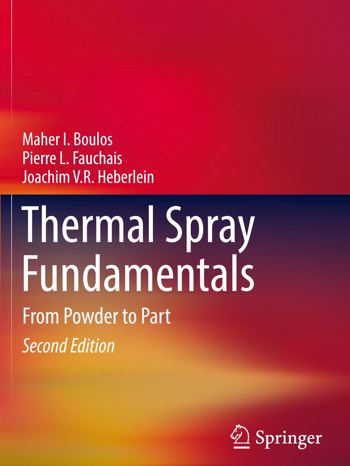 Cover: 9783030706715 | Thermal Spray Fundamentals | From Powder to Part | Boulos (u. a.)