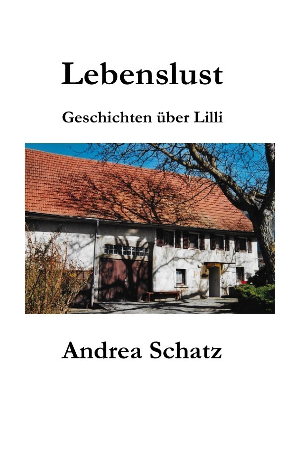 Cover: 9783737581530 | Geschichten über Lilli / Lebenslust | Geschichten über Lilli | Schatz