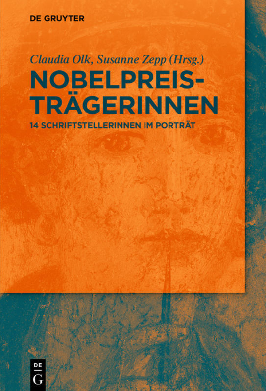 Cover: 9783110619010 | Nobelpreisträgerinnen | 14 Schriftstellerinnen im Porträt | Buch | VI
