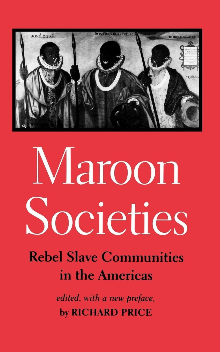 Cover: 9780801854965 | Maroon Societies | Rebel Slave Communities in the Americas | Price