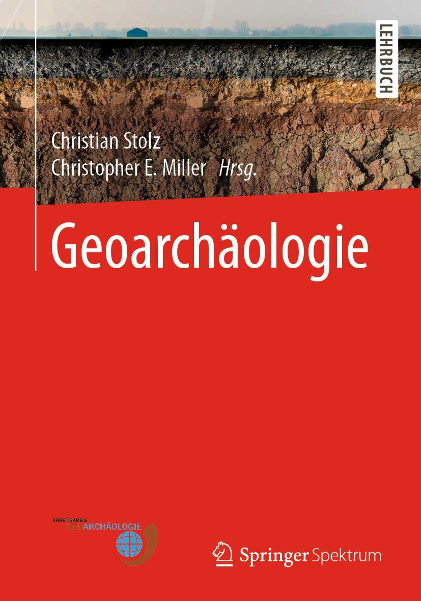 Cover: 9783662627730 | Geoarchäologie | Christian Stolz (u. a.) | Taschenbuch | xx | Deutsch