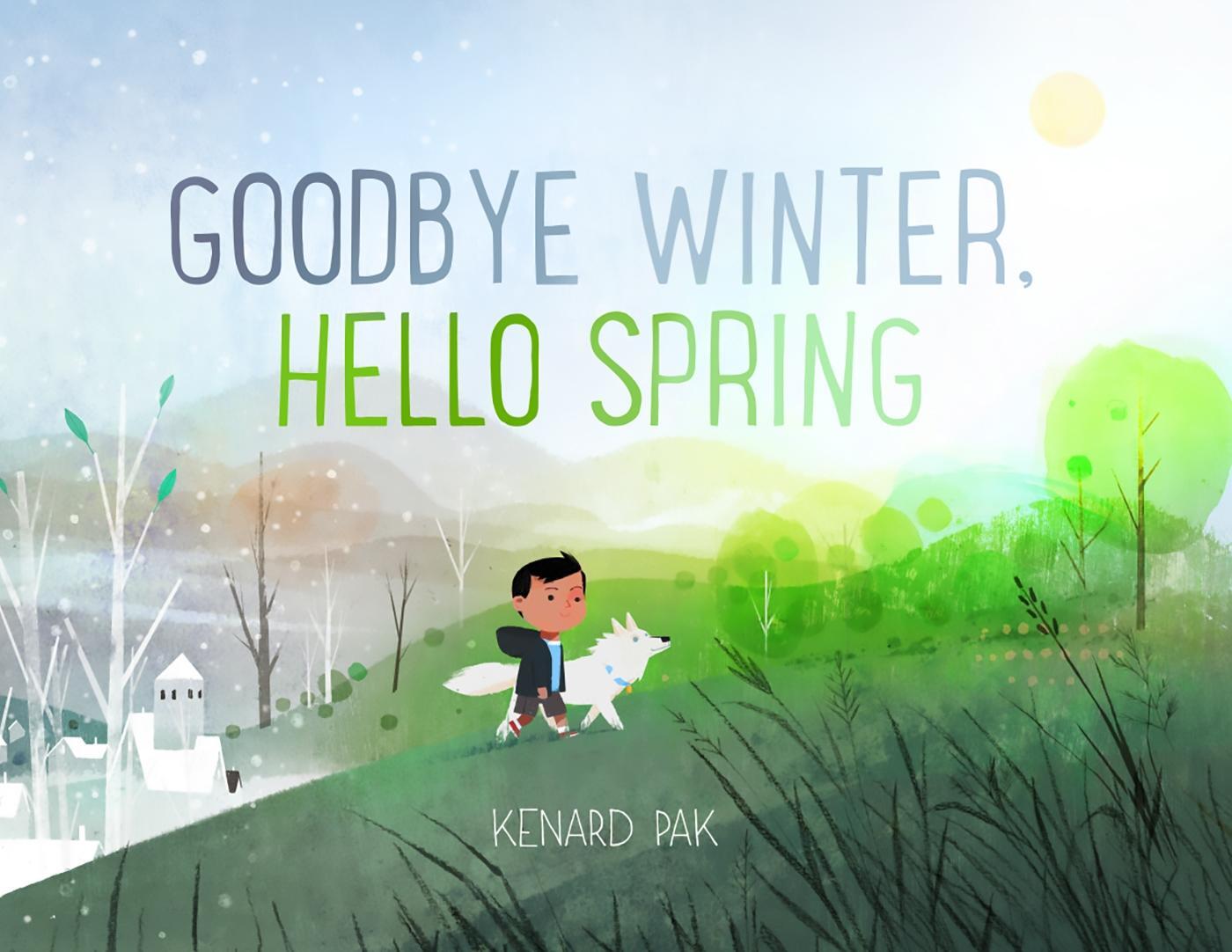 Cover: 9781250151728 | Goodbye Winter, Hello Spring | Kenard Pak | Buch | Gebunden | Englisch