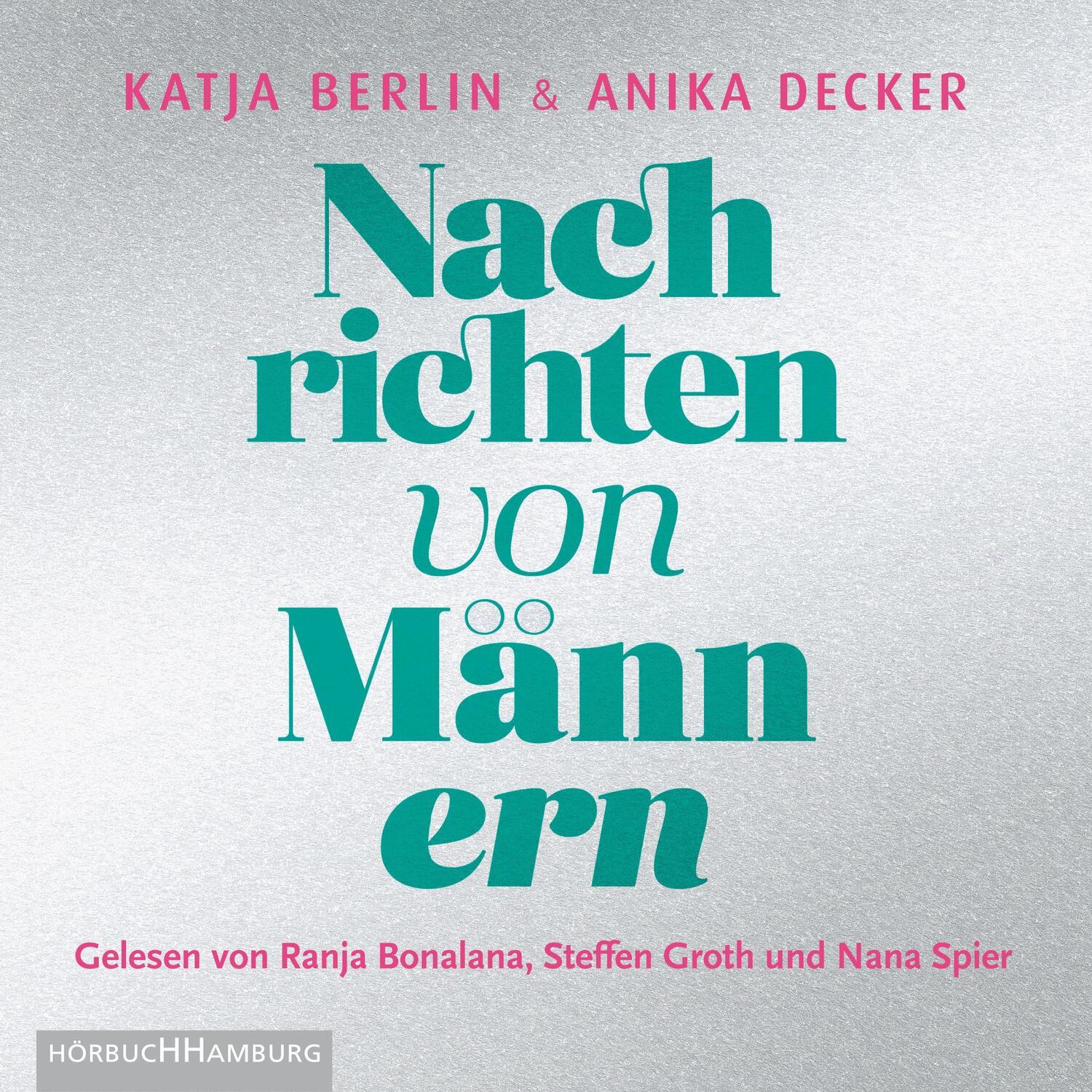 Cover: 9783957132192 | Nachrichten von Männern | Anika Decker (u. a.) | Audio-CD | Deutsch