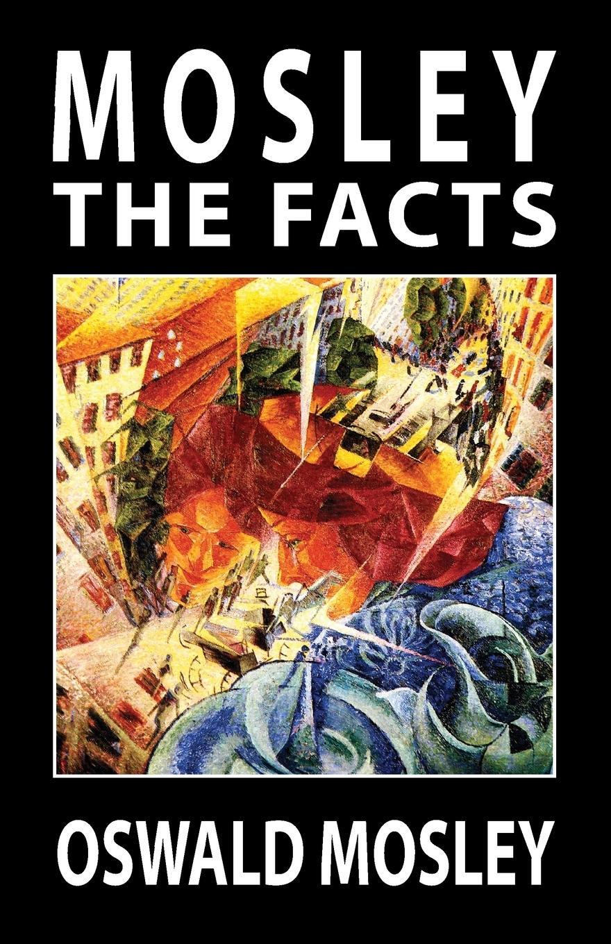 Cover: 9781913176136 | Mosley - The Facts | Oswald Mosley | Taschenbuch | Paperback | 2019