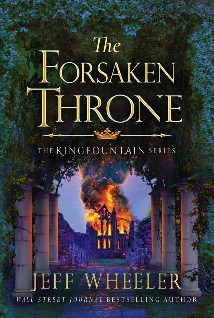 Cover: 9781477807736 | The Forsaken Throne | Jeff Wheeler | Taschenbuch | Kingfountain | 2017