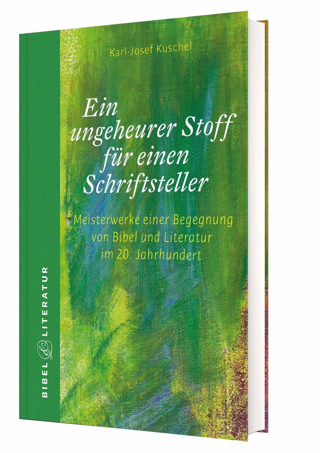 Cover: 9783460086333 | Ein ungeheurer Stoff für einen Schriftsteller | Karl-Josef Kuschel