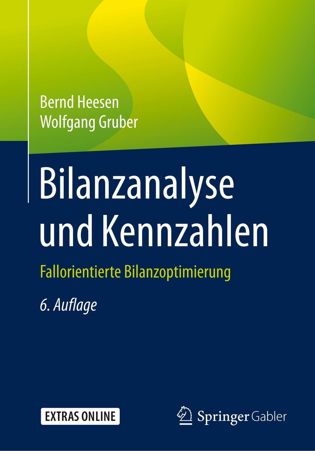 Cover: 9783658193041 | Bilanzanalyse und Kennzahlen | Fallorientierte Bilanzoptimierung