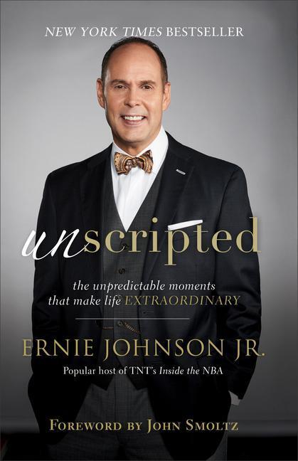 Cover: 9780801093739 | Unscripted: The Unpredictable Moments That Make Life Extraordinary