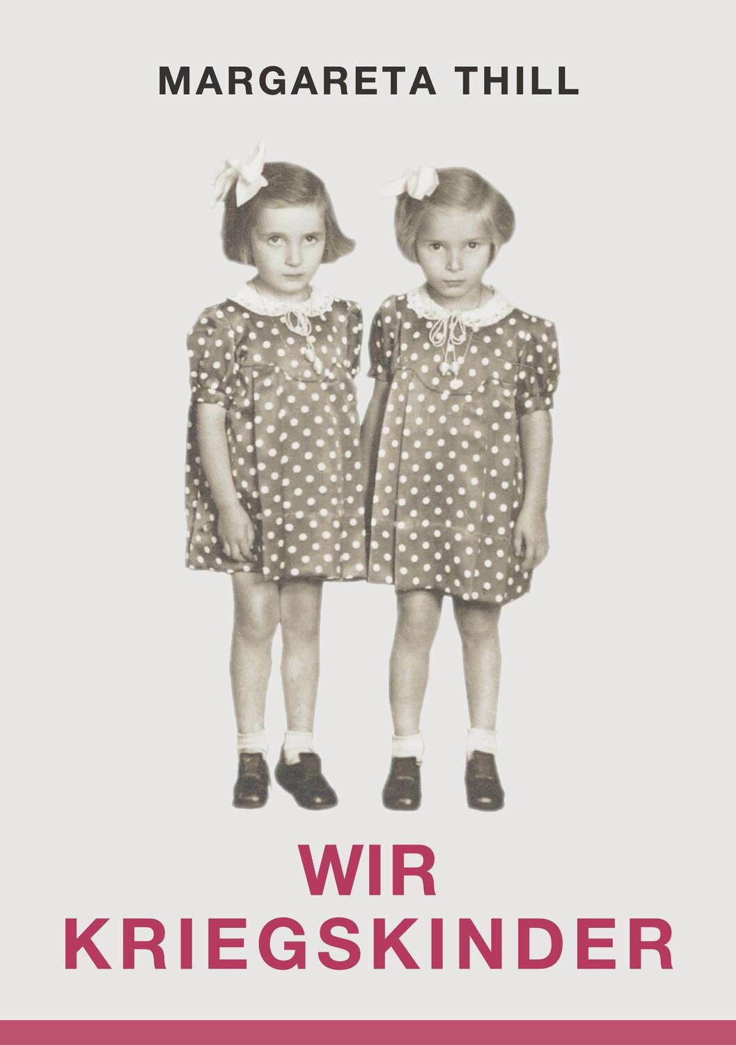 Cover: 9783754370537 | Wir Kriegskinder | Margareta Thill | Taschenbuch | Books on Demand
