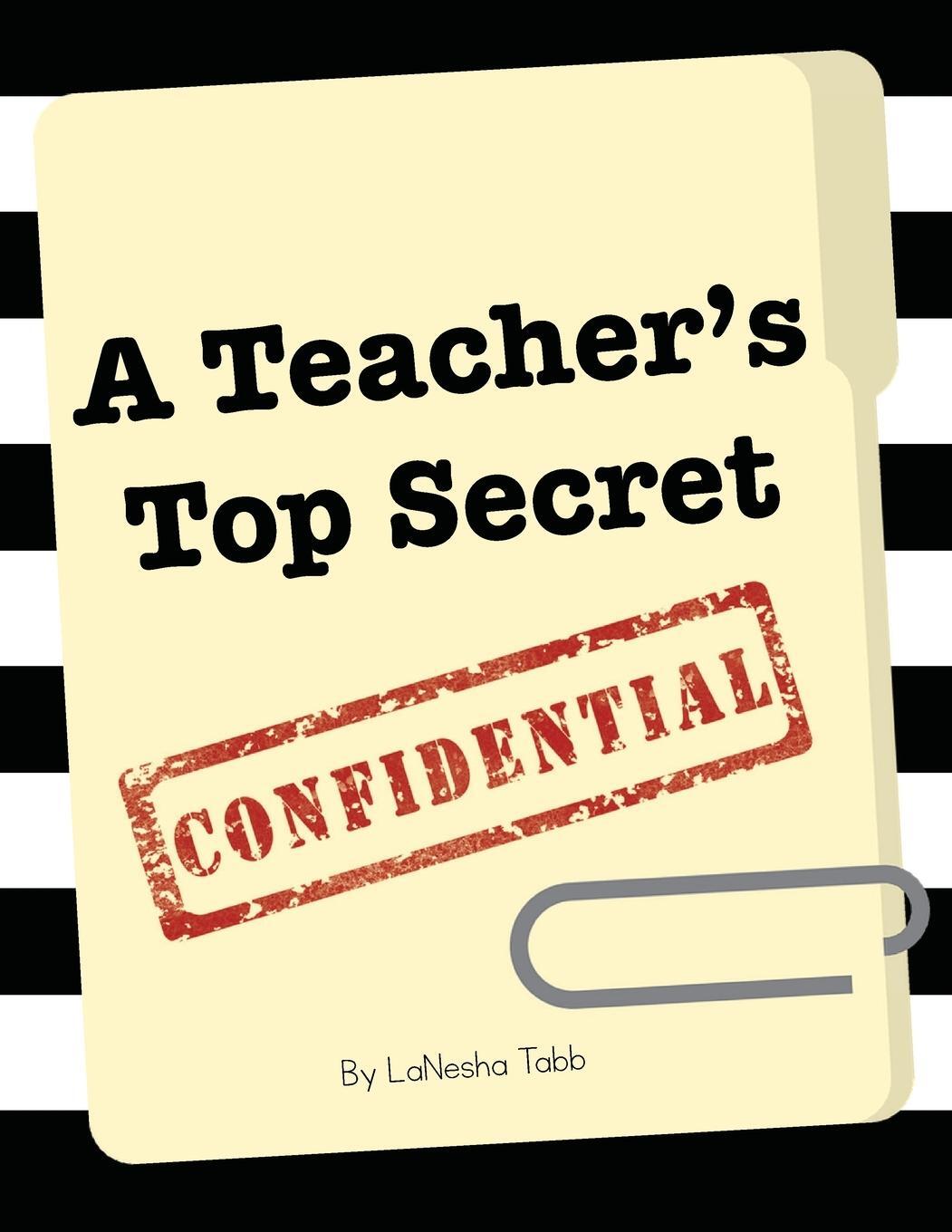 Cover: 9781956306248 | A Teacher's Top Secret Confidential | Lanesha Tabb | Taschenbuch