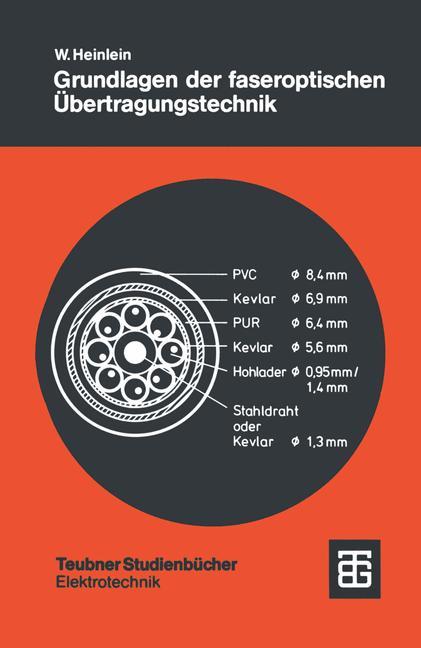 Cover: 9783519061175 | Grundlagen der faseroptischen Übertragungstechnik | Walter Heinlein